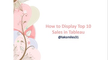 How to Display Top 10 Sales in Tableau | #Tableau #Tutorial Advanced |  Session 54 @laksmiles3171