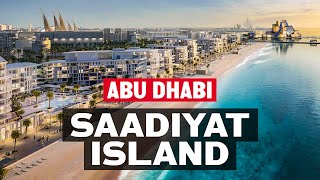 Why Saadiyat Island in Abu Dhabi is the best place to live and invest in real estate?