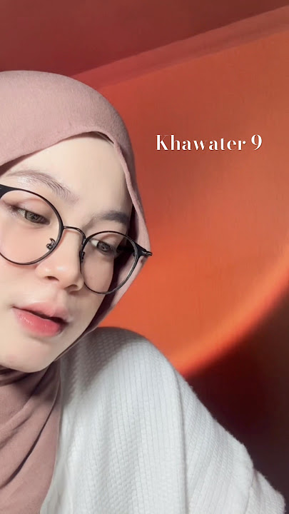 Khawater 9 (Mayyazanallahu)