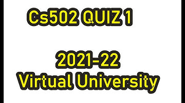 CS502 Quiz 1 Complete Solution Spring 2022
