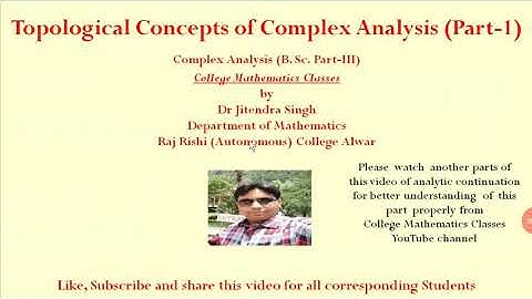 Topological concepts of Complex Analysis (Part-1)