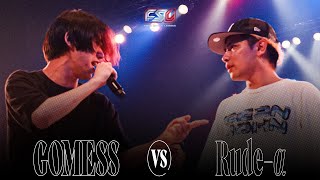 GOMESS vs Rude-α  2nd Round 【FSL Vol.3 presented by XENO】