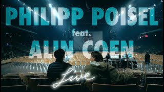 Video thumbnail of "Philipp Poisel - Immer wenn einer (feat. Alin Coen) - Live in Berlin (offizielles Video)"