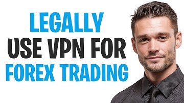 How to Use a VPN for Forex Trading LEGALLY in 2025 (Hide Your Trading Sensitive Data Using a VPN!) ✅