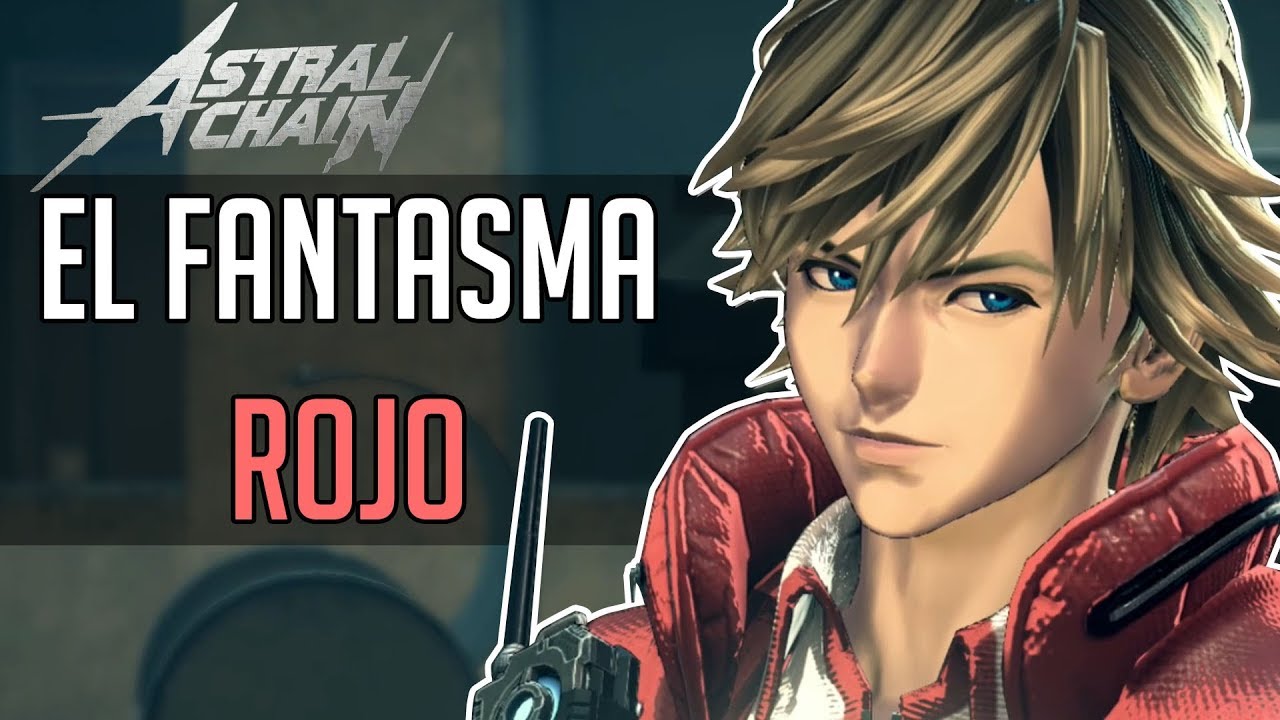 El Fantasma Rojo | Ep 6 | Astral Chain - YouTube