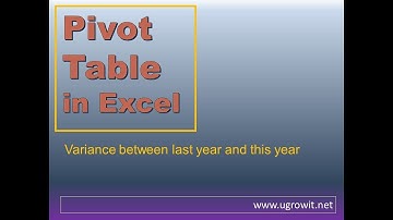 Ms Excel Pivot Table show Variance between last year and this year/ Percentage Change
