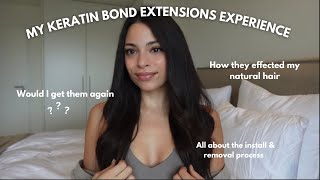 Keratin Bond Extensions Experience  Removal Process  Pros & Cons