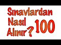 Sınavlardan Nasıl 100 alınır? | Yazılılara Nasıl Çalışmalıyım?