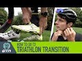 Bike To Run Triathlon Transition For Beginners | How To Do A T2 Transition