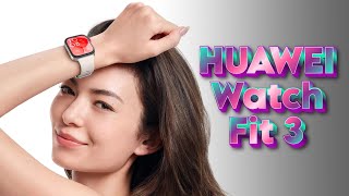 Обзор HUAWEI Watch Fit 3