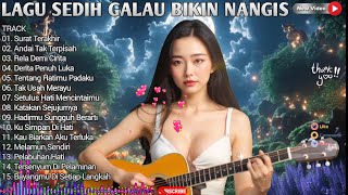 SEDIH BANGET LAGU SEDIH BIKIN NANGIS LAGU SERING DI CARI 2025 ENAK DI DENGAR