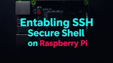 How to Enable SSH Secure Shell on Raspberry Pi for Remote Access