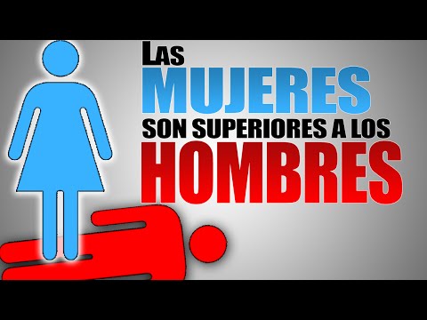 Video: 5 Cosas En Las Que Las Mujeres Son Superiores A Los Hombres