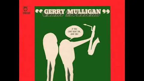 Gerry Mulligan  "If You Cant Beat 'Em Join 'Em" [F...