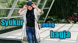 Syukur jeung bagja [Doel sumbang 2022]@Tembang59
