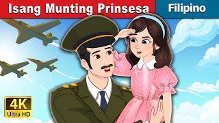 Isang Munting Prinsesa | A Little Princess in Filipino | @FilipinoFairyTales