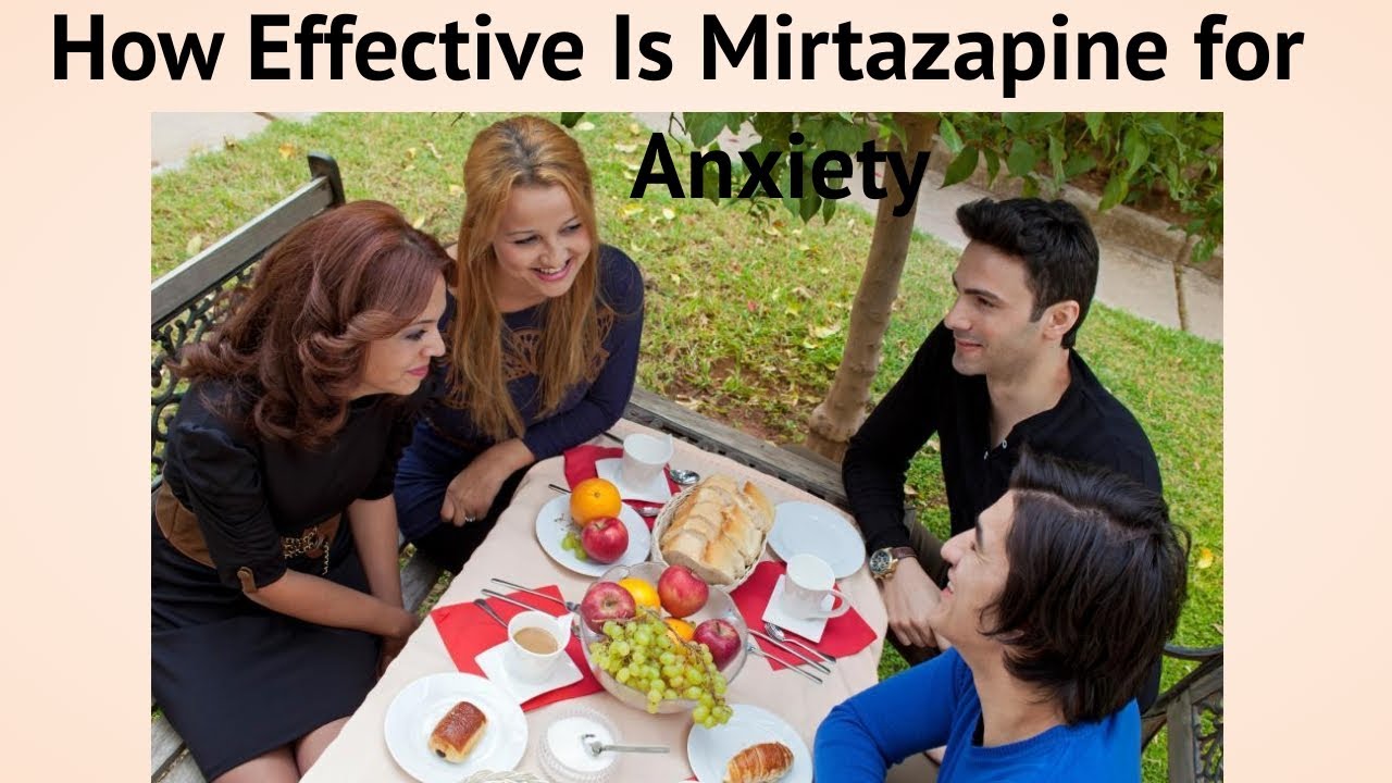 How Effective Is Mirtazapine for Anxiety - YouTube
