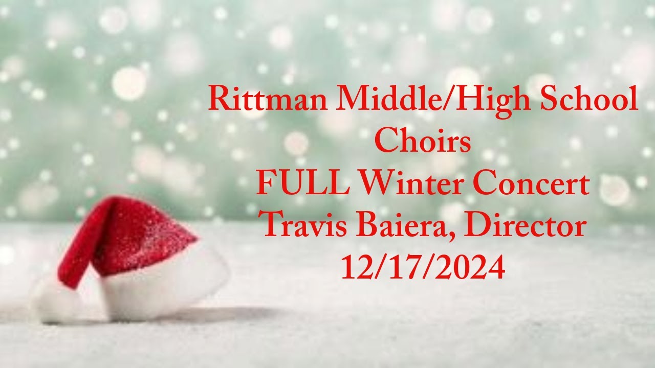 Rittman Middle/High School Winter Choir Concert 12/17/2024 YouTube