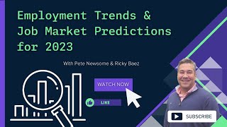 Employment Trends & Job Market Predictions for 2023