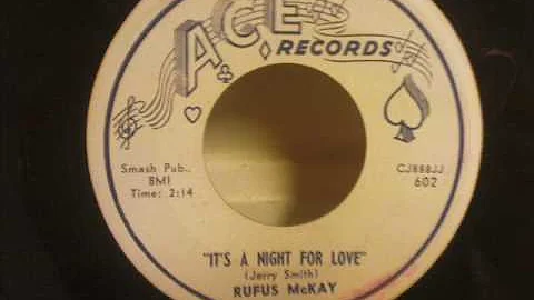 Rufus McKay - It's A Night For Love