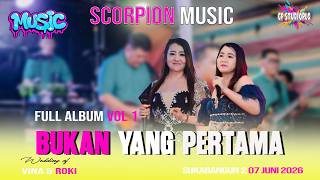 Download lagu SCORPION MUSIC - FULL ALBUM VOL 1 - WEDDING VINA & ROKI - LIVE SUKABANGUN 2 - CF STUDIOPLG