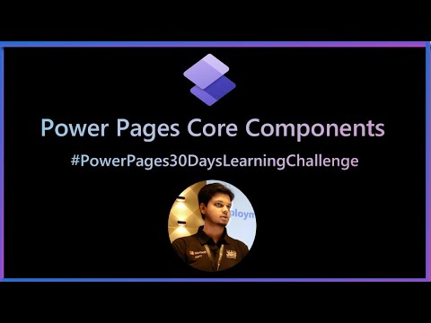 Core Components of Microsoft Power Pages