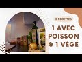 2 idées repas : 1 avec du poisson pané &amp; 1 avec des légumineuses