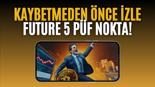 Future İşlemlerde Dikkat Edilmesi Gereken Beş Püf Nokta