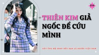 Truyện Audio Thiên Kim Giả Ngốc Để Cứu Mình - Full Shop Truyện Hay