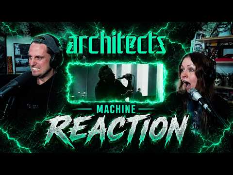 Architects - Machine (Couple Reacts)