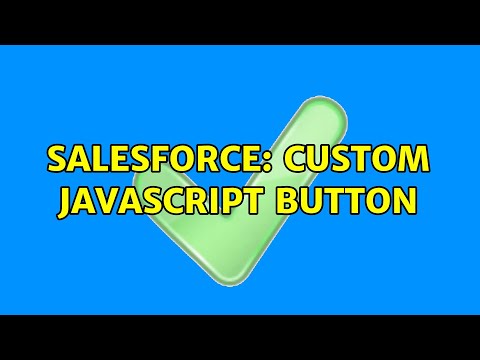 Salesforce: Custom Javascript