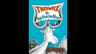 Thidwick the Big Hearted Moose