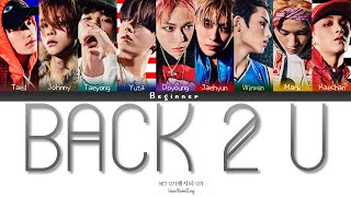 NCT 127 (엔시티 127) - Back 2 U (AM 01:27) (Han/Rom/Eng Color Coded Lyrics)
