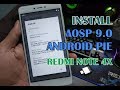 Install Custom ROM AOSP 9.0 Android Pie Redmi Note 4 Snapdragon (Redmi Note 4x)