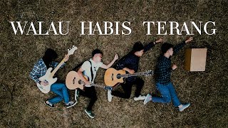 WALAU HABIS TERANG - NOAH ( WME Cover \u0026 Lirik )