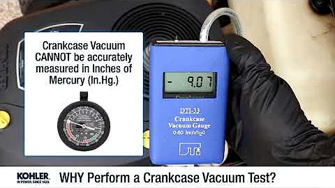 WHY Perform a Crankcase Vacuum Test