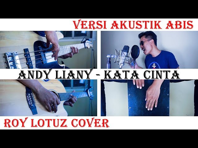 Andy Liany - Kata Cinta || Roy Lotuz (Acoustic Cover) class=