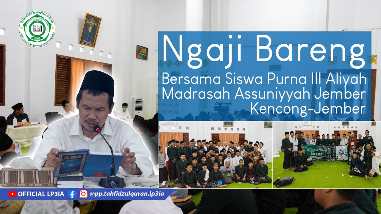 Ngaji Bareng Madrasah Assuniyyah Jember Di Ponpes LP3IA II GUS BAHA