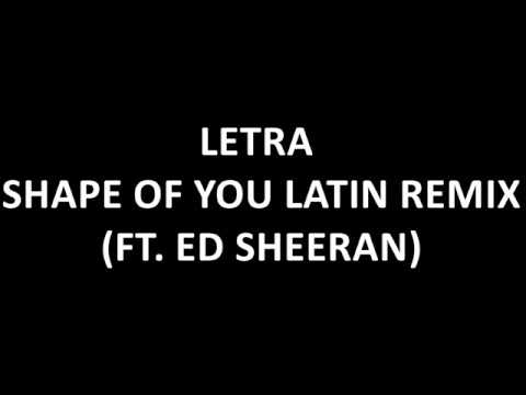 Shape Of You Latin