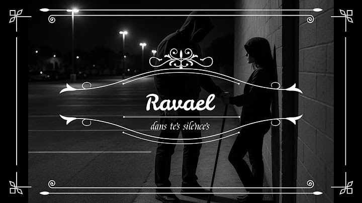 Ravael Musics -Dans tes silences – Musique française originale