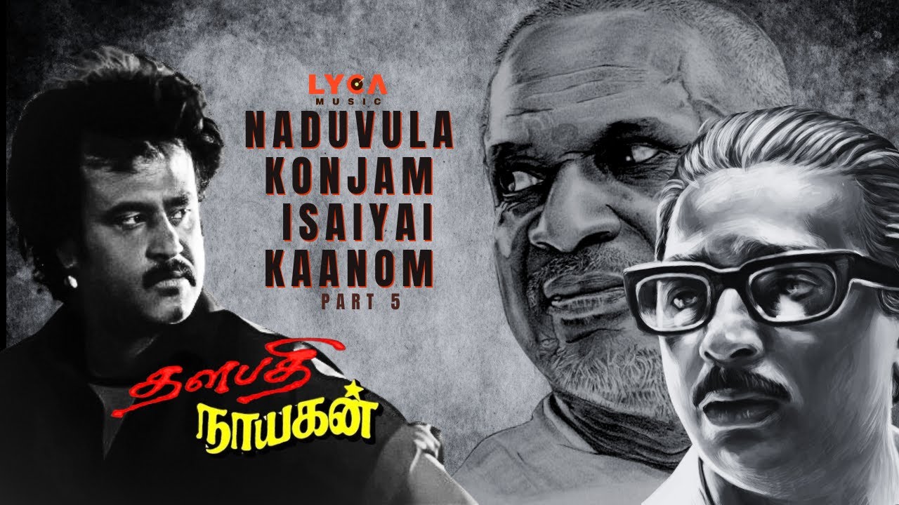 Untold Truth of Thalapathi  Nayagan I John Mahendran I Lyca Music