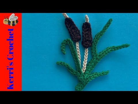 Crochet Bulrushes Tutorial