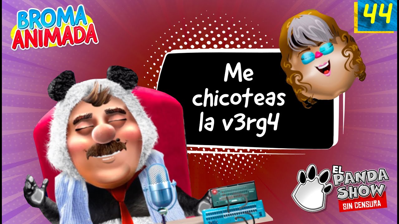 Panda Show - Broma Animada 044 - ¿Te Tiemblan los Huev0$?