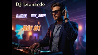 : . DJ Leonardo   MIX 2024 ":  "  #1