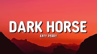 DARK HORSE | KATY PERRY | LYRICS