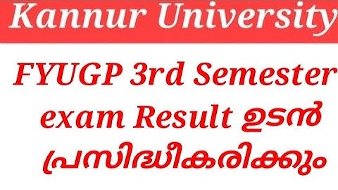 KANNUR UNIVERSITY FYUGP 3rd Semester exam Result ഉടൻ പ്രസിദ്ധീകരിക്കും
