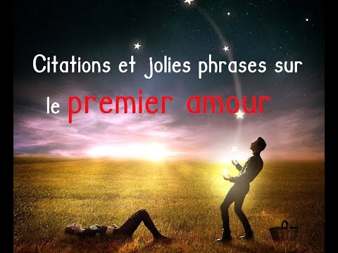 Citations Et Jolies Phrases Sur Le Premier Amour Youtube Citations Et Jolies Phrases Sur Le Premier Amour Youtube