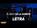 El Beso de La Muerte ❌ Victor Cibrian Feat. Régulo Caro 🔥 LETRA/LYRICS 🔥