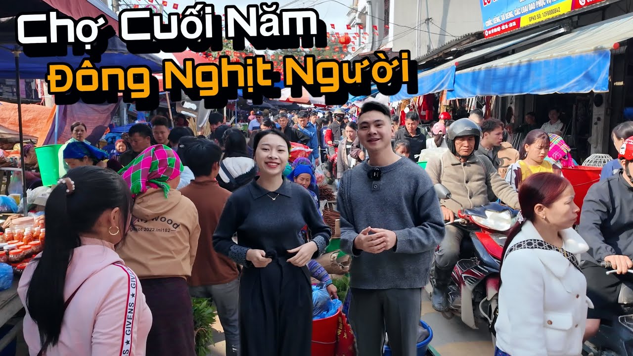 Đưa Em Gái Nùng Xuống Chợ Phiên Cuối Cùng Của Năm Tìm Chồng, Kẹt Cứng Giữa Chợ Vì Quá Đông Người.