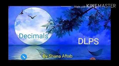 Decimals Class - V Chapter - 7 (Part - 4/4) by Shana Aftab (DLPS)